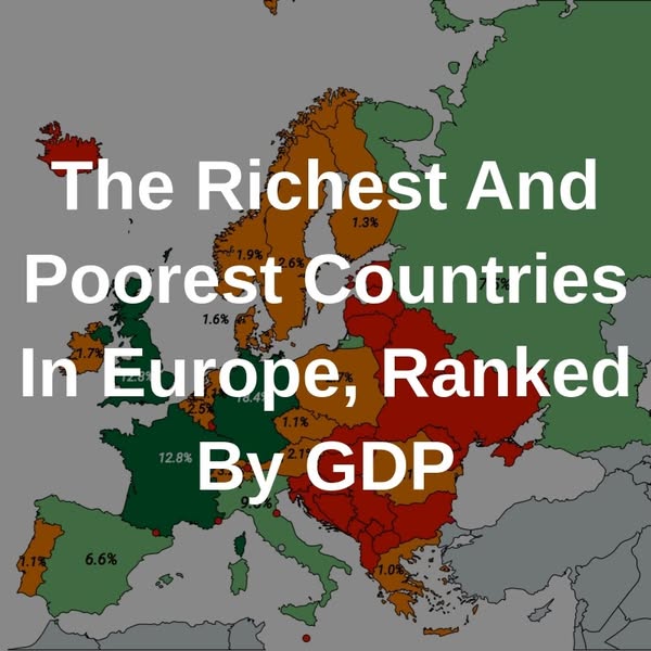 Europe's Wealth Divide: The Richest and Poorest Nations